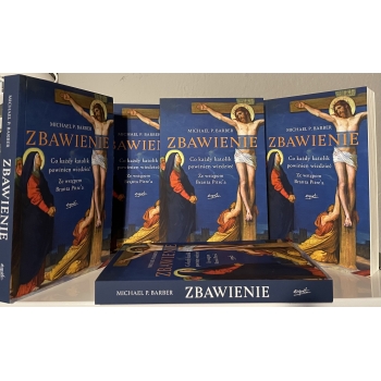 Zbawienie - Michael P. Barber /patronat MOC W SŁABOŚCI/